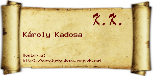 Károly Kadosa névjegykártya